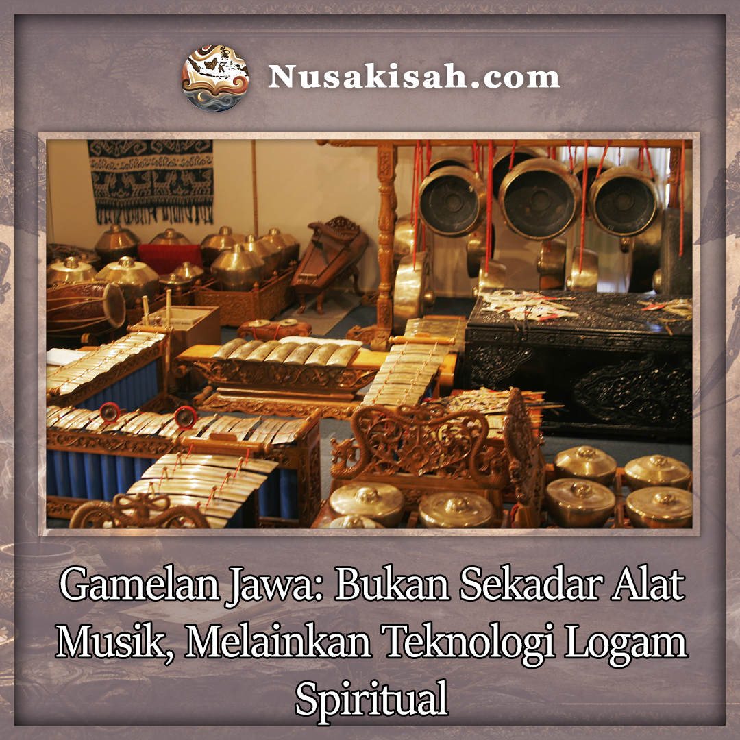 Gamelan Jawa: Bukan Sekadar Alat Musik, Melainkan Teknologi Logam Spiritual