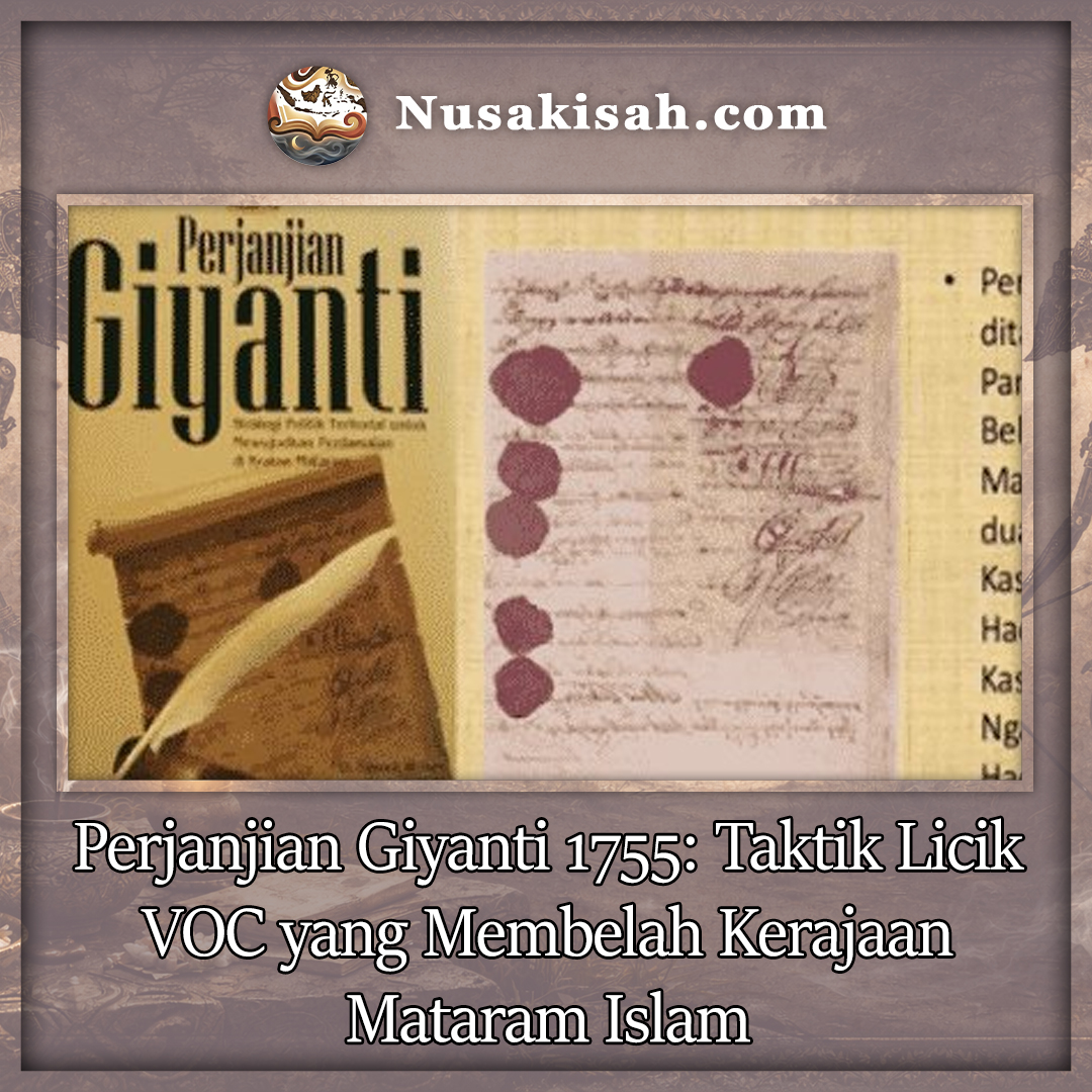 Perjanjian Giyanti 1755: Taktik Licik VOC yang Membelah Kerajaan Mataram Islam